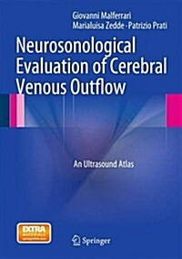 Neurosonological Evaluation of Cerebral Venous Outflow: An Ultrasound Atlas (Hardcover, 2014)