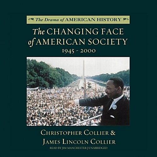 The Changing Face of American Society Lib/E: 1945-2000 (Audio CD)