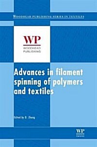 Advances in Filament Yarn Spinning of Textiles and Polymers (Hardcover)