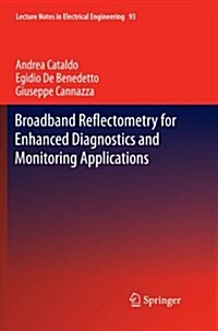 Broadband Reflectometry for Enhanced Diagnostics and Monitoring Applications (Paperback)