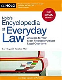 Nolos Encyclopedia of Everyday Law: Answers to Your Most Frequently Asked Legal Questions (Paperback, 9)