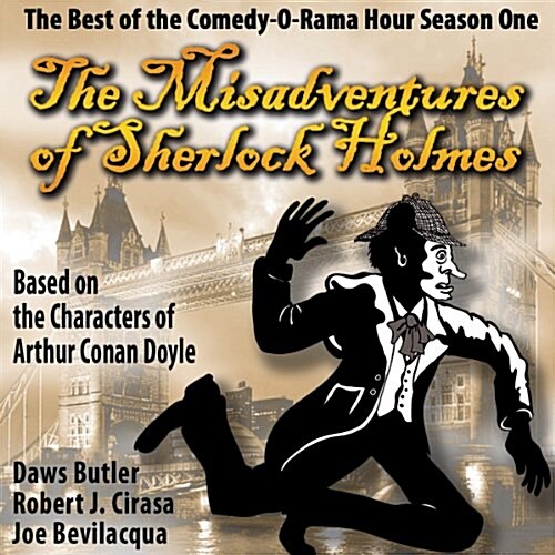 The Misadventures of Sherlock Holmes Lib/E: The Honest and True Memoirs of a Nonentity (Audio CD, Adapted)