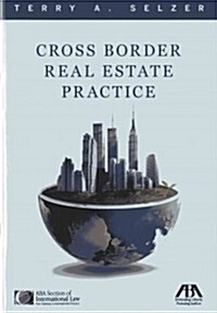 Cross Border Real Estate Practice [With CDROM] (Paperback)