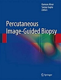 Percutaneous Image-Guided Biopsy (Hardcover, 2014)