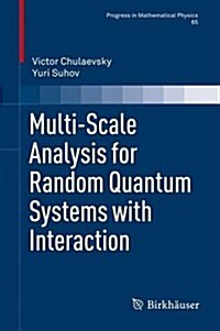 Multi-Scale Analysis for Random Quantum Systems with Interaction (Hardcover, 2014)