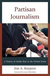 Partisan journalism : a history of media bias in the United States
