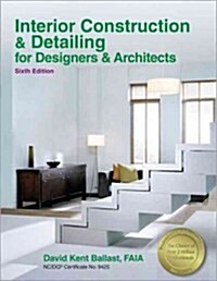 Ppi Interior Construction & Detailing for Designers & Architects, 6th Edition - A Comprehensive Ncidq Book (Paperback, 6)