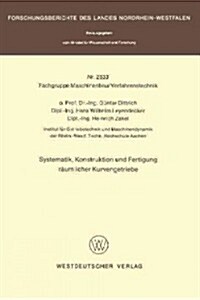 Systematik, Konstruktion Und Fertigung R?mlicher Kurvengetriebe (Paperback, 1979)