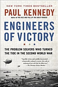 Engineers of Victory: The Problem Solvers Who Turned the Tide in the Second World War (Paperback)