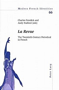 La Revue; The Twentieth-Century Periodical in French (Paperback)