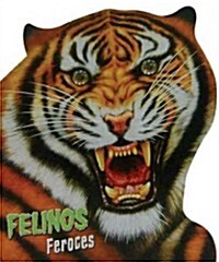 Felinos feroces / Ferocious Wildcats (Board Book, Translation)