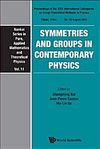 Symmetries and Groups in Contemporary Physics (Hardcover)