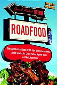 Roadfood: The Coast-To-Coast Guide to 900 of the Best Barbecue Joints, Lobster Shacks, Ice Cream Parlors, Highway Diners, and Mu (Paperback, 9)