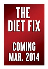 The Diet Fix: Why Diets Fail and How to Make Yours Work (Audio CD)
