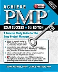 Achieve Pmp Exam Success 5th Edition: A Concise Study Guide for the Busy Project Manager (Paperback, 5, Revised)