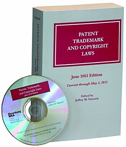 Patent, Trademark, and Copyright Laws, June 2013 (Paperback, CD-ROM)