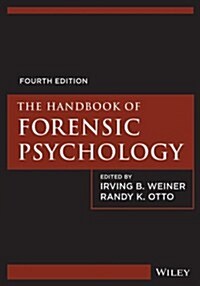 The Handbook of Forensic Psychology (Hardcover, 4, Revised)