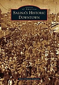Salinas Historic Downtown (Paperback)