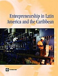 Latin American Entrepreneurs: Many Firms But Little Innovation (Paperback)