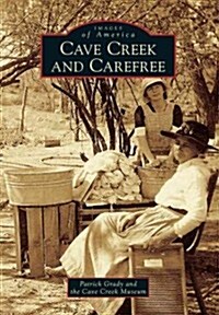 Cave Creek and Carefree (Paperback)