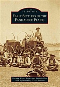 Early Settlers of the Panhandle Plains (Paperback)