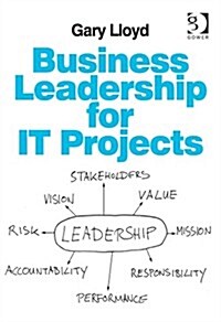 Business Leadership for IT Projects (Hardcover)