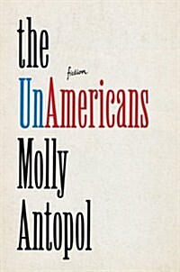 The Unamericans (Hardcover)