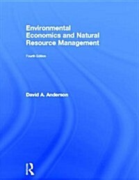 Environmental Economics and Natural Resource Management (Hardcover, 4 New edition)