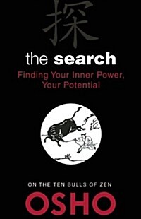 The Search: Finding Your Inner Power, Your Potential (Paperback)