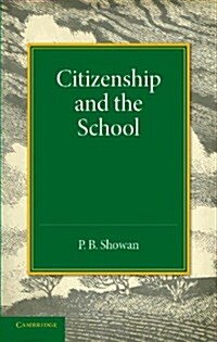 Citizenship and the School (Paperback)