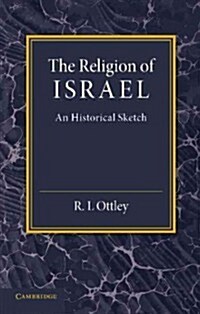 The Religion of Israel : A Historical Sketch (Paperback)