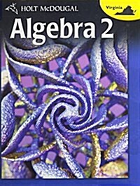 Holt McDougal Algebra 2: Student Edition Algebra 2 2012 (Hardcover)