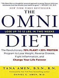 The Omni Diet: The Revolutionary 70% Plant + 30% Protein Program to Lose Weight, Reverse Disease, Fight Inflammation, and Change Your (Audio CD, Library)