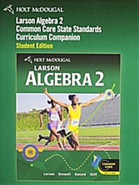 Holt McDougal Larson Algebra 2: Common Core Curriculum Companion Student Edition 2011 (Paperback)