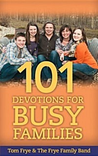 101 Devotions for Busy Families (Paperback)