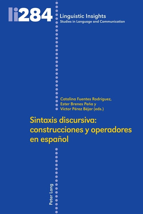 Sintaxis Discursiva: Construcciones Y Operadores En Espa?l (Hardcover)