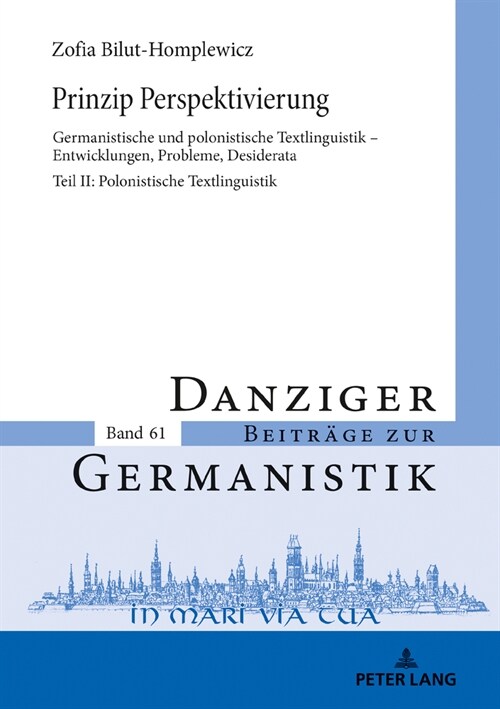 Prinzip Perspektivierung: Germanistische und polonistische Textlinguistik - Entwicklungen, Probleme, Desiderata: Teil II: Polonistische Textling (Hardcover)