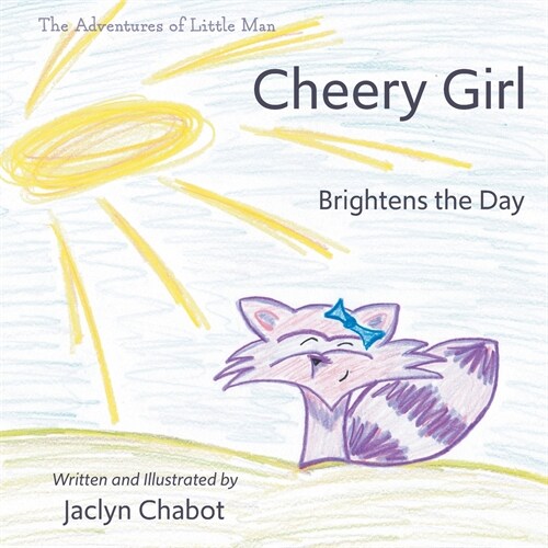 Cheery Girl Brightens the Day (Paperback)