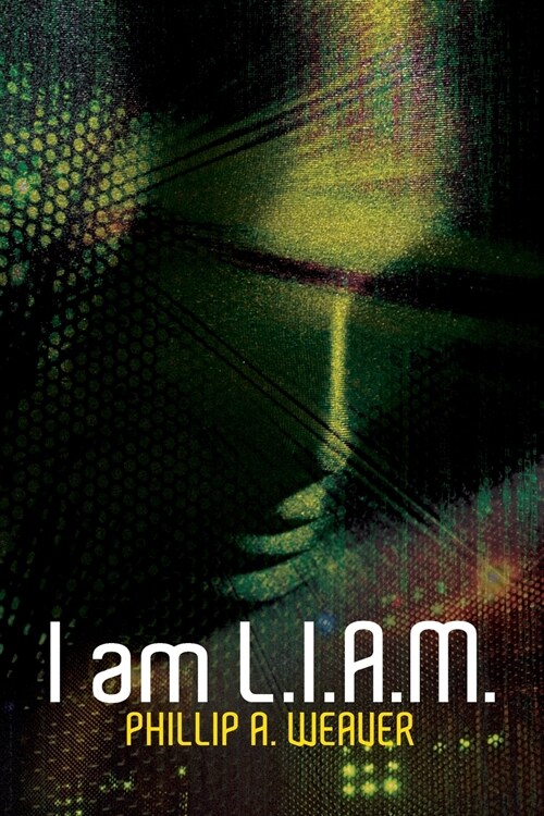 I am L.I.A.M. (Paperback)