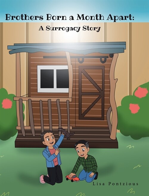 Brothers Born a Month Apart: A Surrogacy Story (Hardcover)