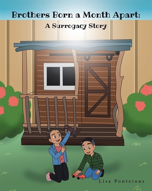 Brothers Born a Month Apart: A Surrogacy Story (Paperback)