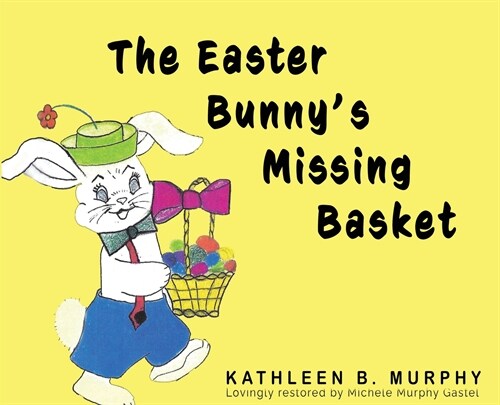 The Easter Bunnys Missing Basket (Hardcover)