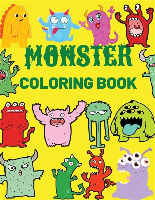 Monster Coloring Book: Cool, Funny and Quirky Monster Coloring Book For Kids(Ages 4-8 or younger) (Paperback)