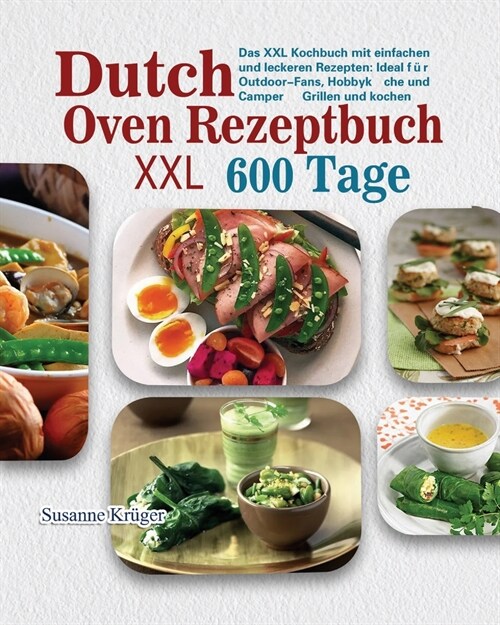 Dutch Oven Rezeptbuch XXL 2021 (Paperback)