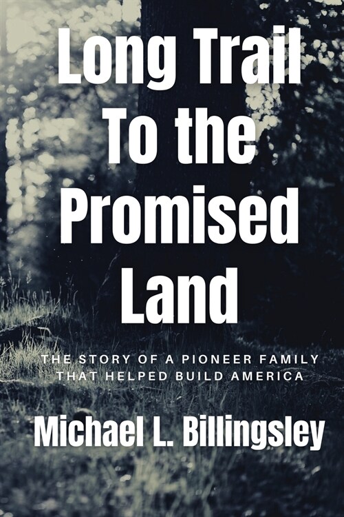 Long Trail To The Promised Land (Paperback)