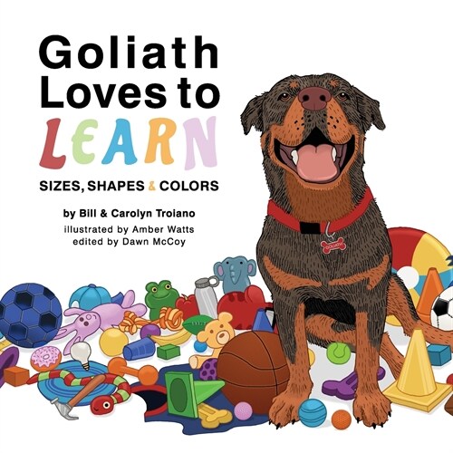 Goliath Loves to Learn: Sizes, Shapes and Colors (Paperback)