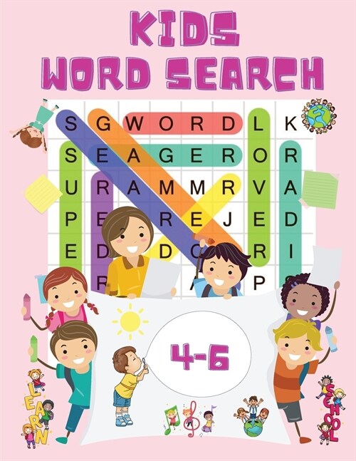 Kids Word Search Ages 4-6: Word Searches Book for Toddlers - Word Find Books for Kids - My First Word Search Book - Kindergarten to 1st Grade - S (Paperback)