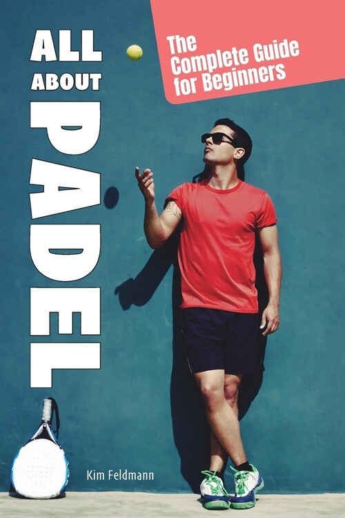 All About Padel (Paperback)