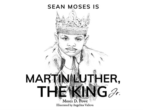 Sean Moses Is Martin Luther, The King Jr. (Paperback)