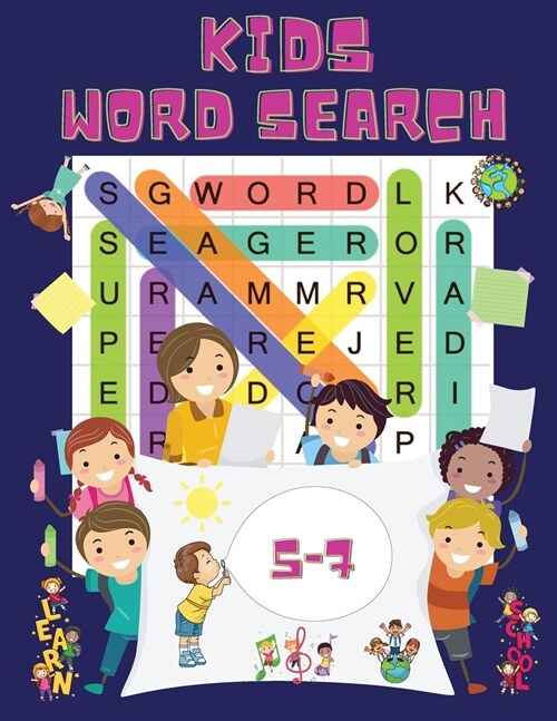 Kids Word Search Ages 5-7: Word Search Book for Children - Books for Kids - Word Find Book for Toddlers - Improve Vocabulary - Word Search Puzzle (Paperback)